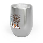 Chill Wine Tumbler - More Coffee Please