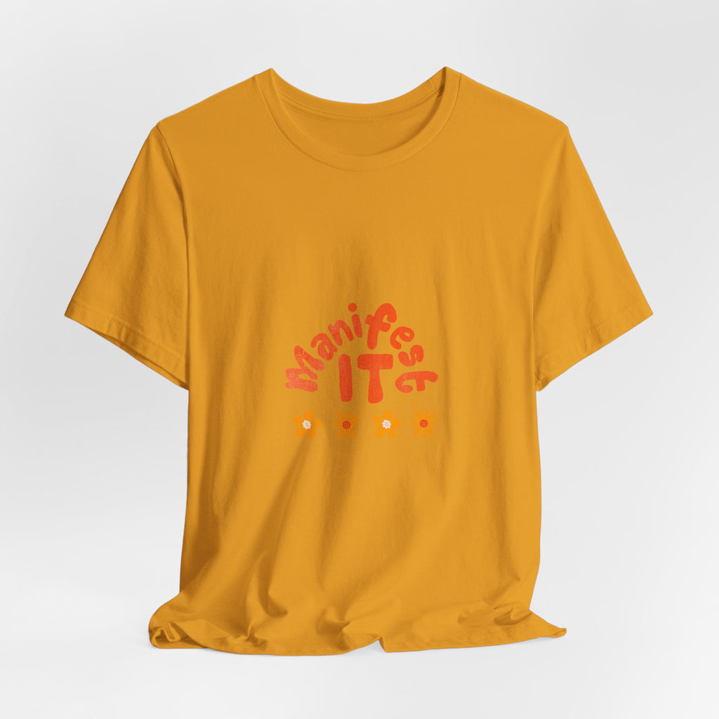 Manifest It Tee — Positive Affirmation Graphic T‑Shirt