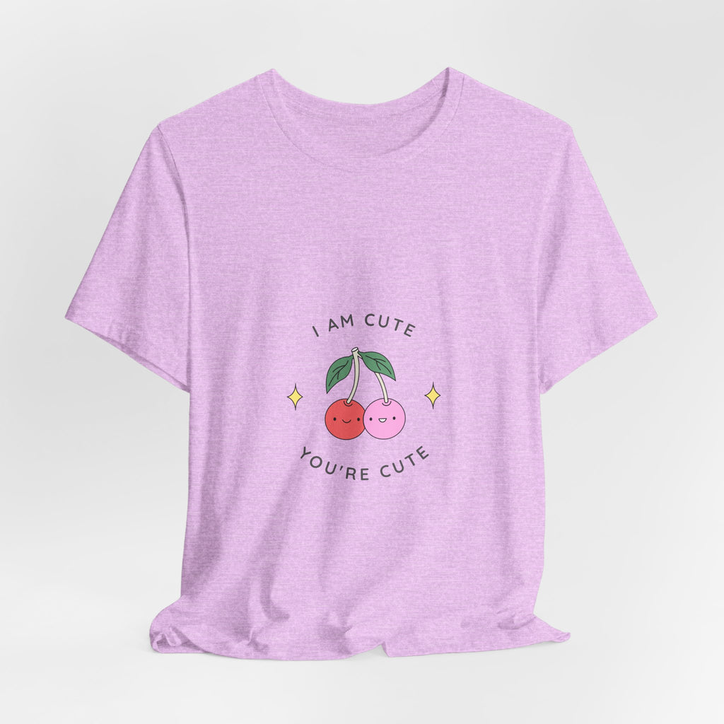 Cute Cherries Graphic Tee — "I Am Cute, You're Cute" Cute Fruit T-Shirt