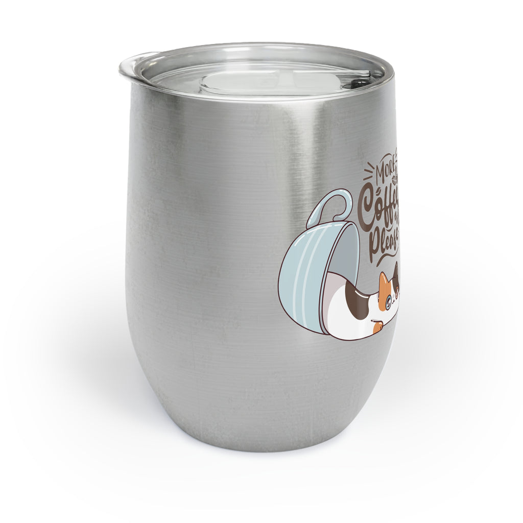 Chill Wine Tumbler - More Coffee Please