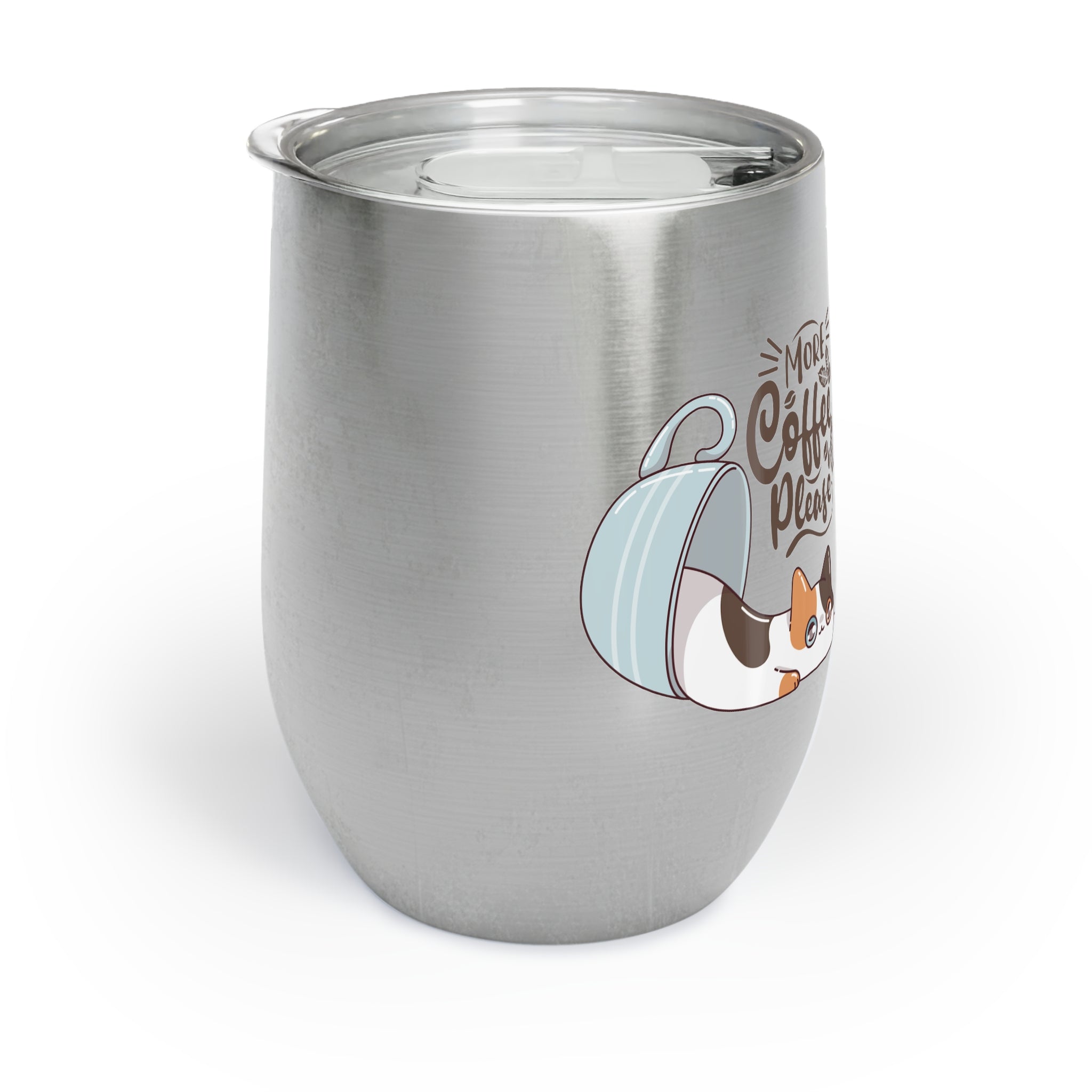 Chill Wine Tumbler - More Coffee Please