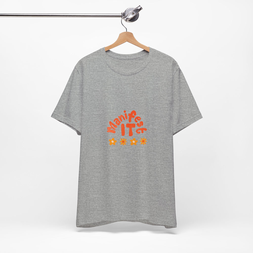 Manifest It Tee — Positive Affirmation Graphic T‑Shirt