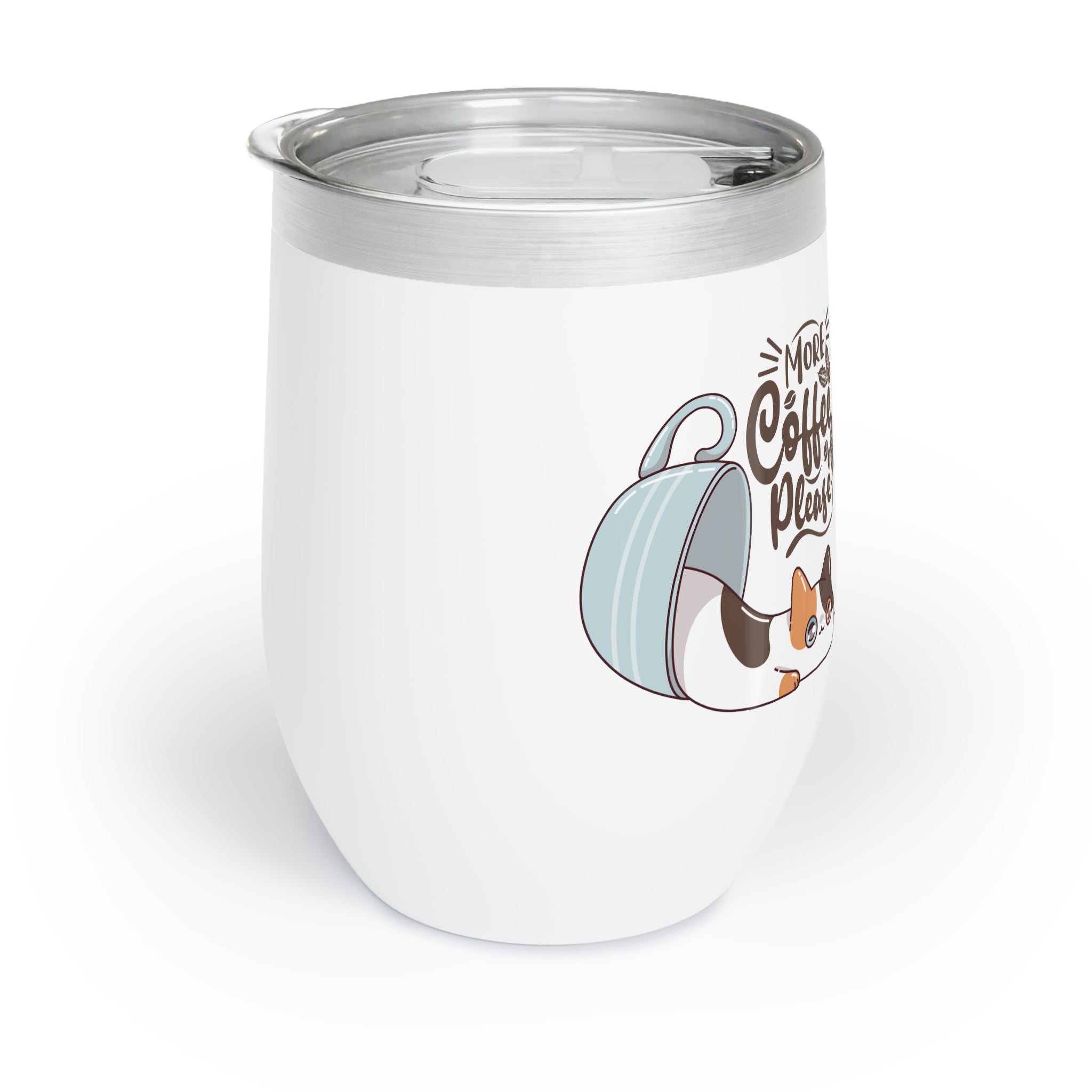 Chill Wine Tumbler - More Coffee Please