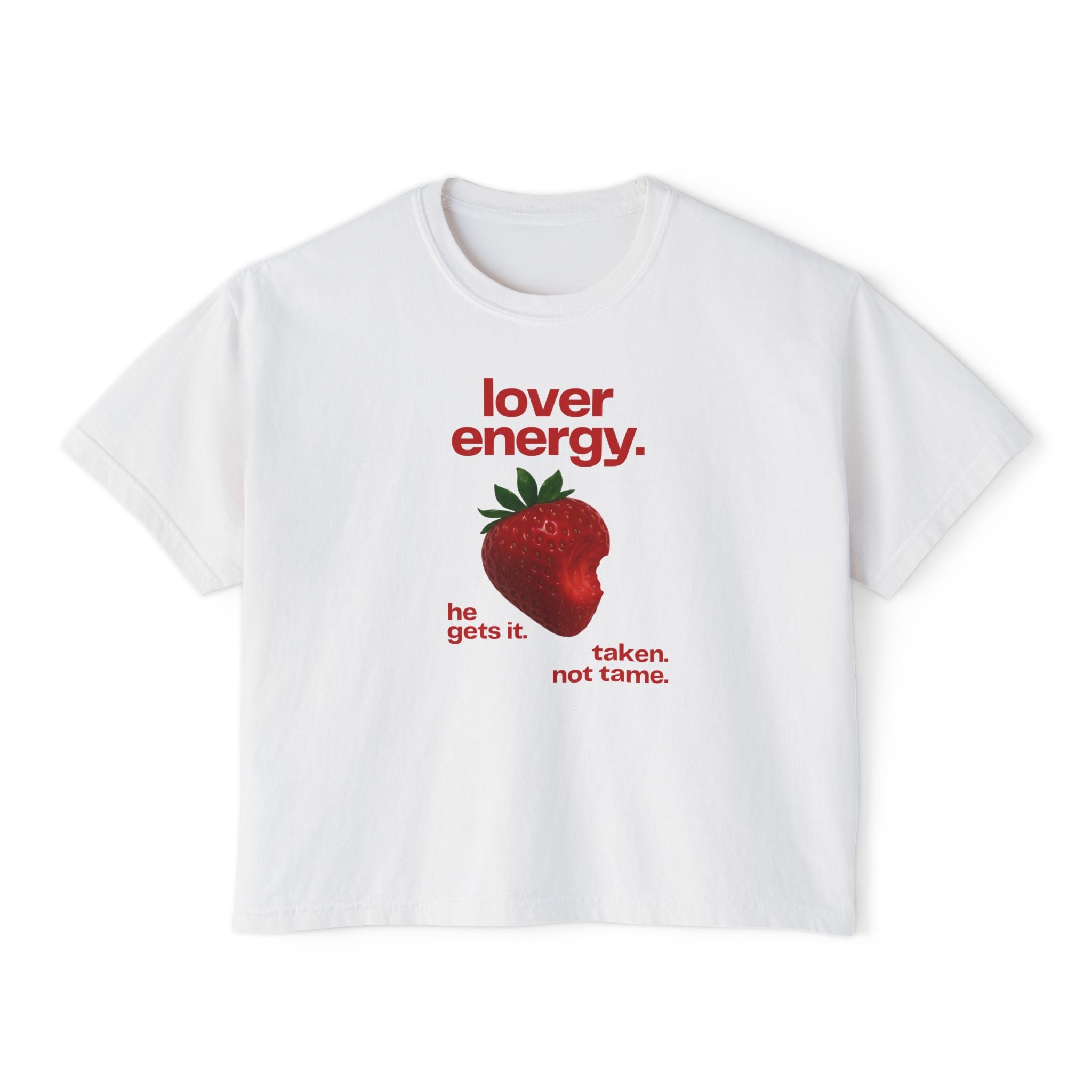Lover Energy Strawberry Graphic Boxy Tee — "lover energy. he gets it. taken, not tame."