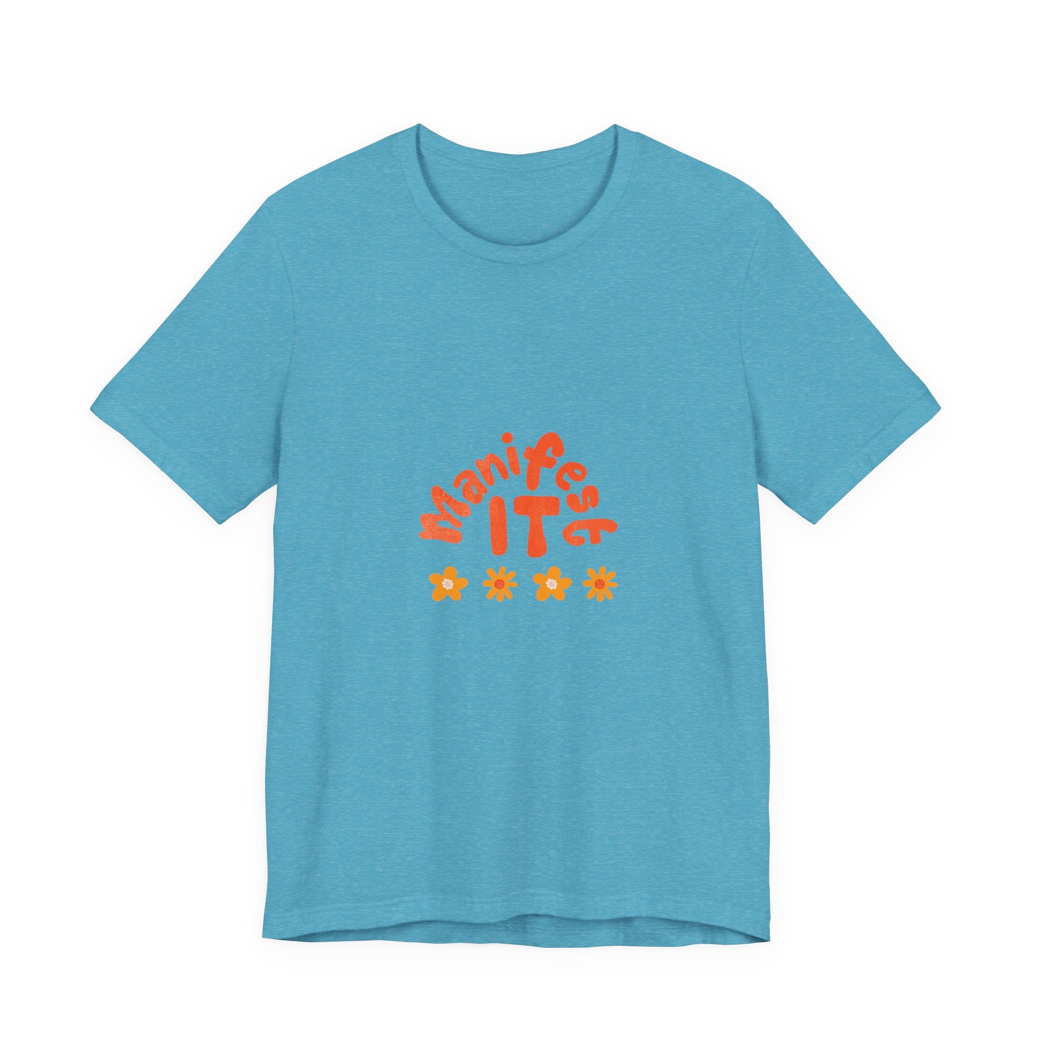 Manifest It Tee — Positive Affirmation Graphic T‑Shirt