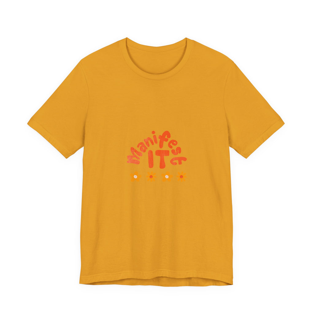 Manifest It Tee — Positive Affirmation Graphic T‑Shirt