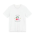 Cute Cherries Graphic Tee — "I Am Cute, You're Cute" Cute Fruit T-Shirt