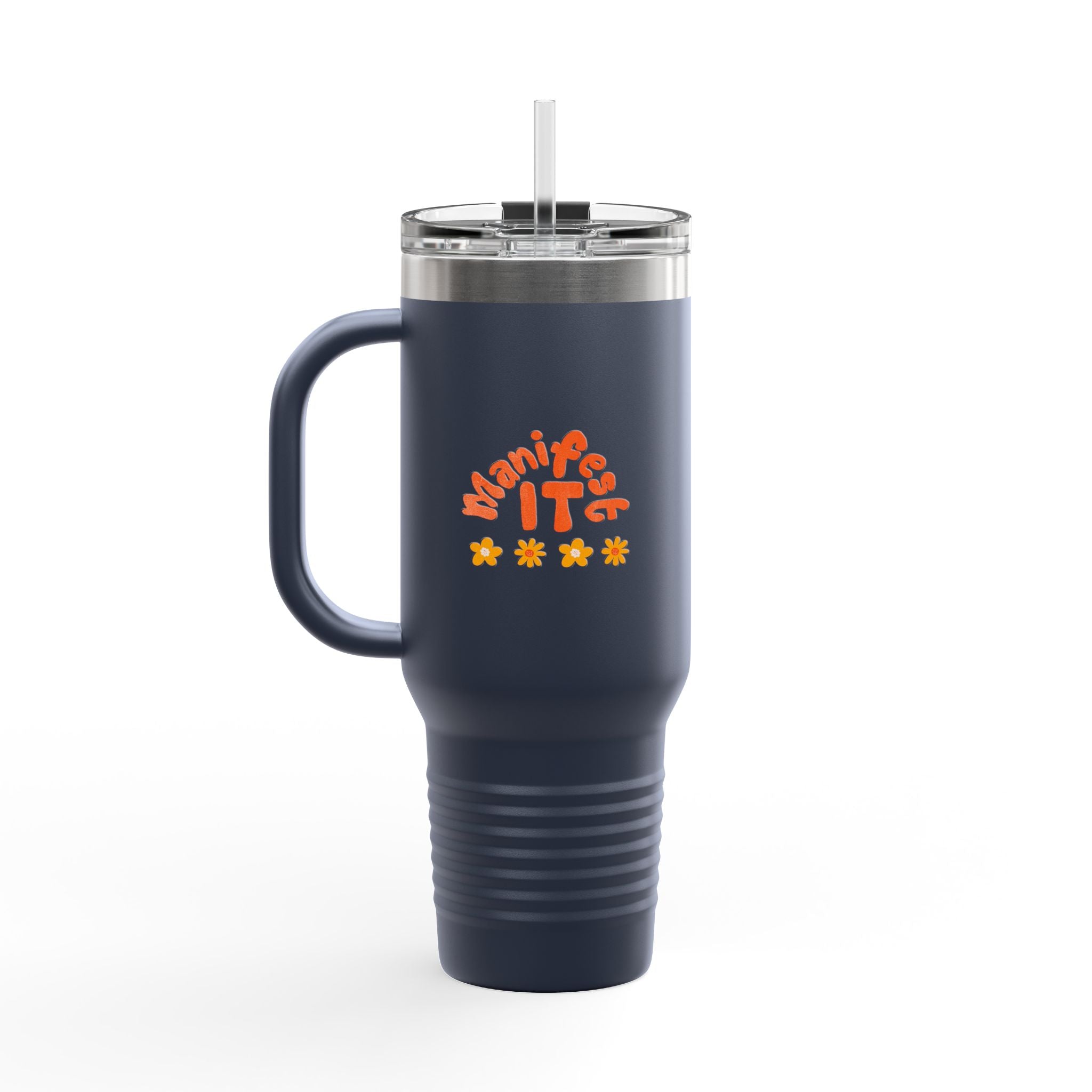 Insulated Travel Mug — "Manifest It" 40oz Tumbler with Lid & Straw
